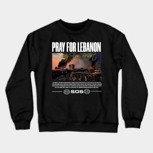 Pray For Lebanon Crewneck Sweatshirt